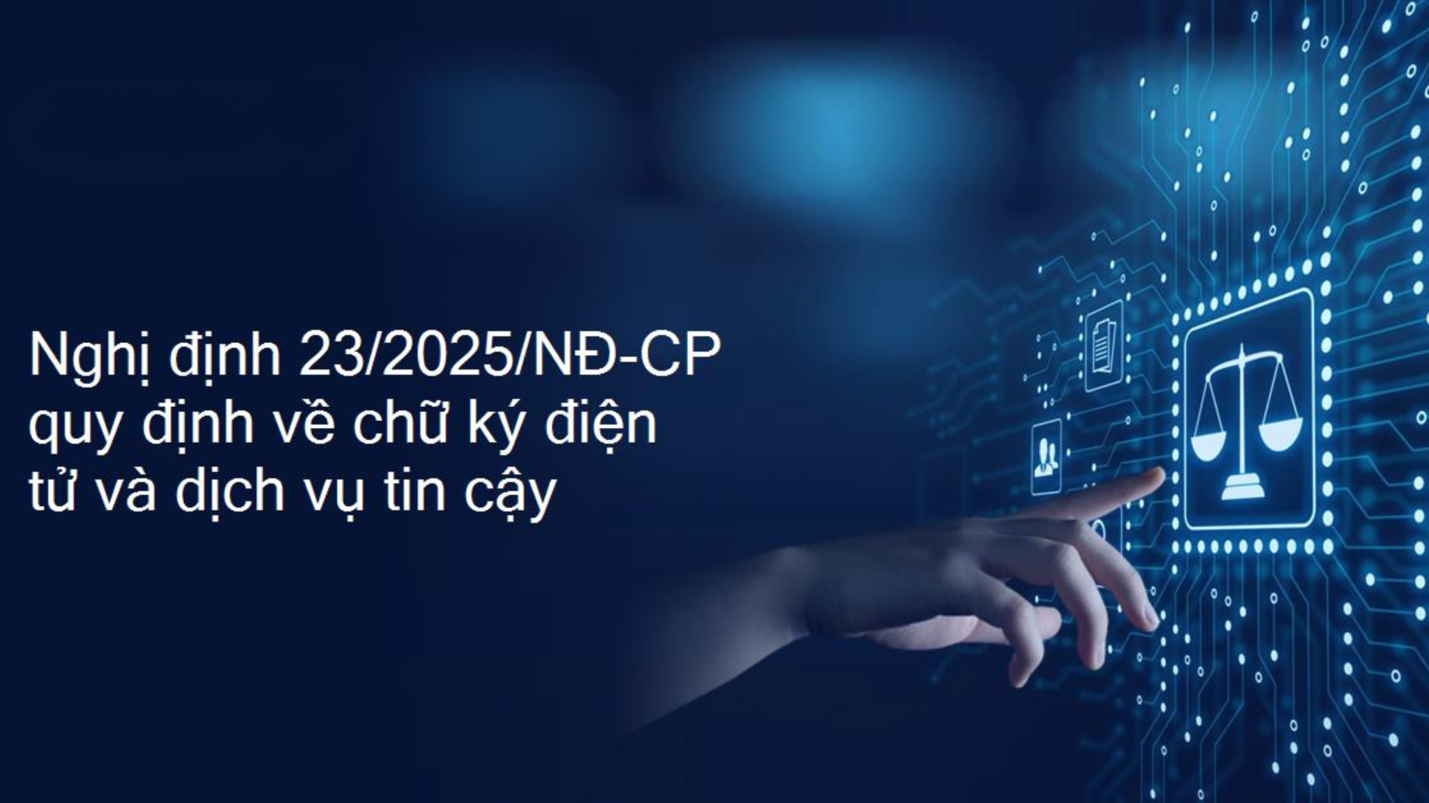 Nghị định 23/2025/NĐ-CP đảm bảo giá trị pháp lý cho hồ sơ điện tử